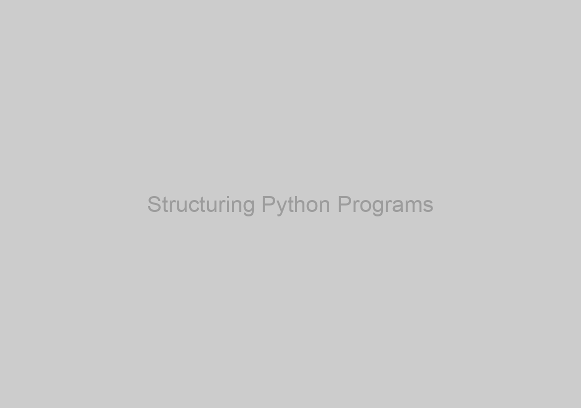 Structuring Python Programs